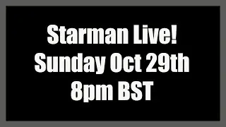 Starman Live!!!
