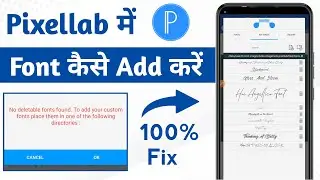 Pixellab main font kese add kare | Pixellab main font add nahi ho rahe | No deletable fonts found.