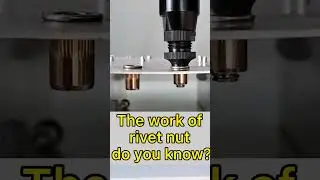 How Does A Threaded Rivet Nut Works ?