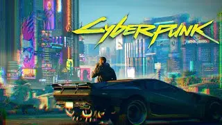 Cyberpunk 2077 | Night City | Music Video