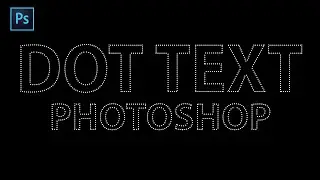 How To Make Dot Text in Photoshop Tutorial || Dot Type in Photoshop