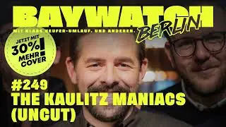 The Kaulitz Maniacs (Uncut) | Folge 249 | Baywatch Berlin