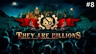They Are Billions #8