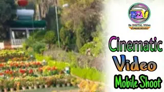 How to Cinematic video 2 Mobile Shoot