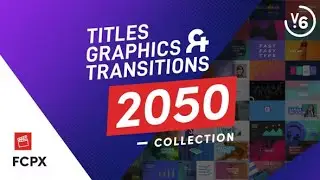 FCPX Titles Graphics & Transitions | Final Cut Pro X
