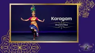 Bharatanatyam Arangetram Of Shanthi Pillai - Karagattam (Tamil Folk Dance)