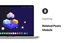 Exploring the Related Posts Module | Blocksy Customisation