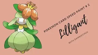 Lilligant // Pokemon Card Repaint # 2 // Danniechuu
