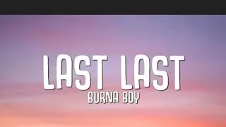 Last Last Burna boy Lyrics