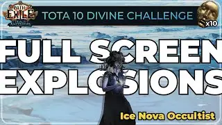 10 Divine Mapping Challenge Ep. 1 - Ice Nova Occultist [PoE 3.22 TotA]