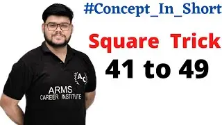 Square Trick Part 2 ||How To Write the square From 41-49 ||Short Trick || Ashish Ranjan Sir ||
