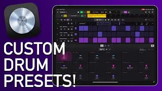 Create Custom Presets in Logic Pro iPad | Drum Machine Designer Tutorial