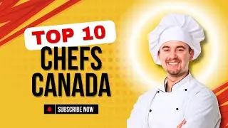 Top 10 Chefs in Canada😊| Holy Eats