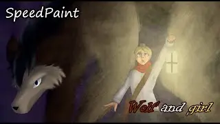 [SpeedPaint] Wolf and girl