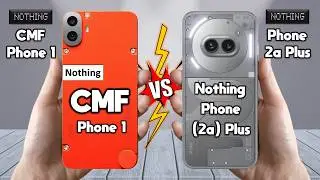 Nothing CMF Phone 1 Vs Nothing Phone 2a Plus - Full Comparison 🔥 Techvs