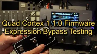 Guitars and Gear:  Quad Cortex 1.1.0 Expression Bypass