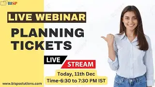 Live webinar of Planning Tickets | 
