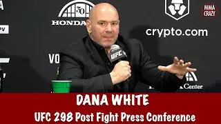 UFC 298 Post Fight Press Conference: Dana White