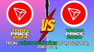 Tron Price Prediction 2024, 2025, 2030, 2040, 2050,