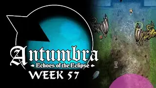 Antumbra: Echoes of the Eclipse - Week 57 - Double Dragon