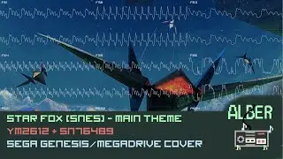Main Theme - Star Fox (SNES) Sega MegaDrive/Génesis YM2612 + SN76489 cover