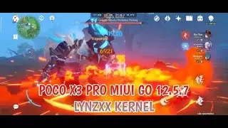 LYNZX KERNEL POCO X3 PRO MIUI GO PLUS | GENSHiN IMPACT ON HIGHEST SETTING