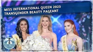 Miss International Queen 2023 Transgender | Dt Next