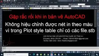 Autocad Printing Error - plot style table only has stb file, no ctb file to adjust print lines