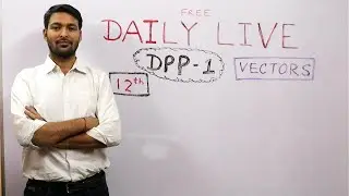 DPP 1 || VECTORS ||ALGEBRA OF VECTORS || RAJEEV SIR || MATHS AASAAN HAI ||