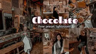 rumus ligtroom keren | lightroom tutorial - free presets Chocolate