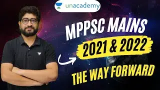 MPPSC Mains 2021-2022: The Way Forward | MPPSC Mains Strategy and Preparation | Pavan Sir