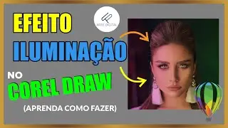 EFEITO ILUMINAÇÃO EM FOTO NO COREL - Aprenda como fazer