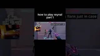 how to play reyna part 1