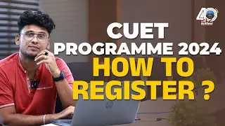 CUET Programme 2024 | How To Register ?