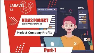 Project Website Company Profile Menggunakan Laravel 9 - Part 1