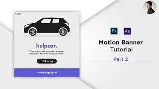 Motion Banner Tutorial - How to Animate banner | Adobe Photoshop and Adobe After Effects - Part_2