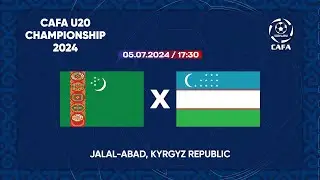 Turkmenistan - Uzbekistan | CAFA U-20 CHAMPIONSHIP 2024