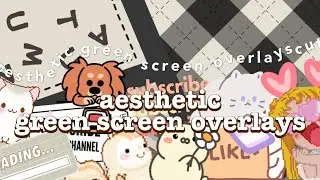 cute aesthetic green screen overlays for edits (no copyright + free to use)