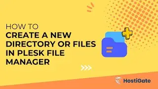 How to create a new directory or files in Plesk File Manager | Hexraa