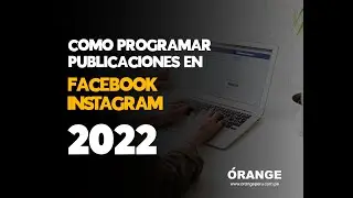 Cómo programar publicaciones en facebook e instagram 2022