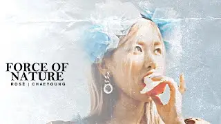 Rosé | Force of nature [FMV]