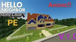 Hello Neighbor Alpha 2 Minecraft PE Анонс V.1.0