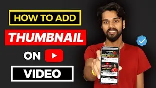 How to Add THUMBNAIL in Youtube Videos in Mobile 2022😍 | Youtube THUMBNAIL Add Karne ka tarika ✅
