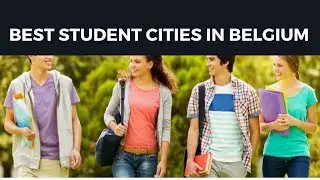 Best Student Cities in Belgium