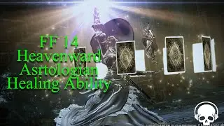 [PS4] Final Fantasy XIV Astrologian 101 Part 1 + Game Play