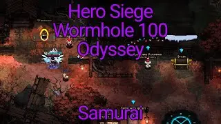 Hero Siege - Wormhole Level 100 Clear S5 Odyssey [Samurai]