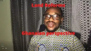 land reforms: ghanaian context