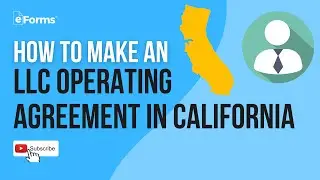 How to Make an LLC Operating Agreement in California