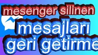 Mesenger silinen mesajları fotoğrafları ve videoları  geri getirin