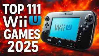 Top 111 Nintendo Wii U Games of All Time |  WII U Games ( update 2025 )
